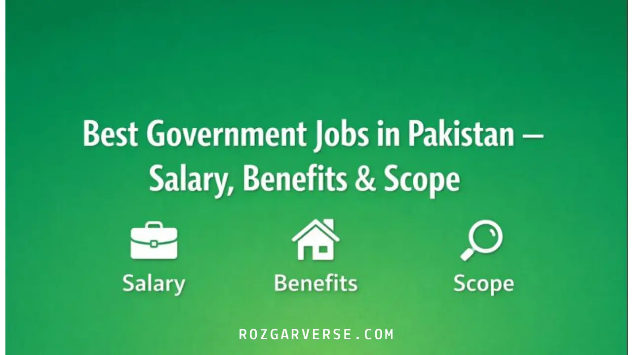 Best Government Jobs in Pakistan 2026 Salary & Benefits - rozgarverse.com